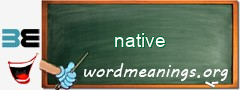 WordMeaning blackboard for native